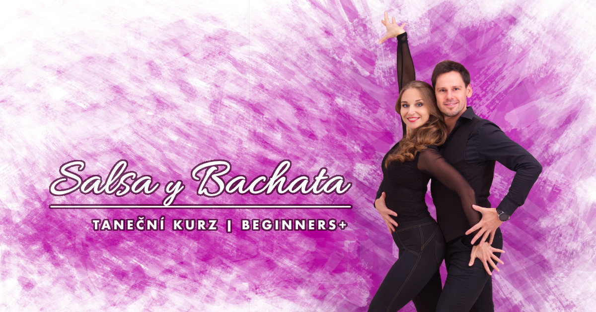 Salsa y Bachata | Beginners+ | Kurz 6 lekcí