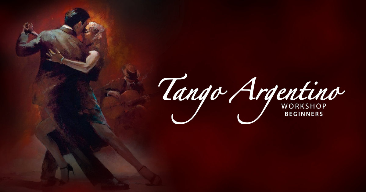 Tango Argentino | Beginners | Workshop & Milonga